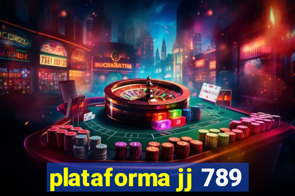 plataforma jj 789